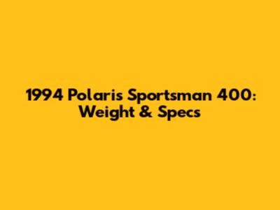 1994 Polaris Sportsman 400: Weight & Specs