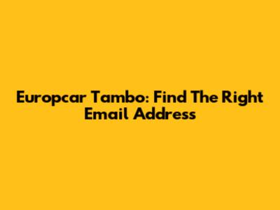Europcar Tambo: Find The Right Email Address