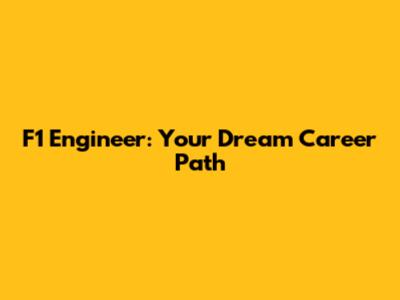 F1 Engineer: Your Dream Career Path