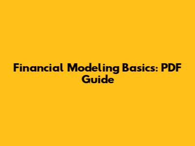 Financial Modeling Basics: PDF Guide