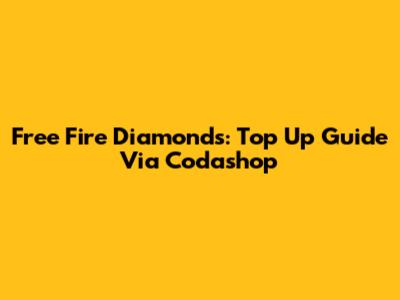 Free Fire Diamonds: Top Up Guide Via Codashop