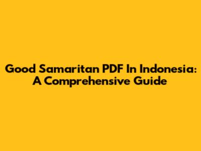 Good Samaritan PDF In Indonesia: A Comprehensive Guide