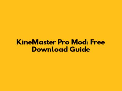 KineMaster Pro Mod: Free Download Guide