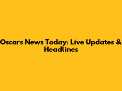 Oscars News Today: Live Updates & Headlines