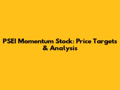 PSEI Momentum Stock: Price Targets & Analysis