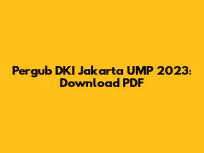 Pergub DKI Jakarta UMP 2023: Download PDF